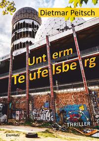 Vorderes Coverbild Unterm Teufelsberg