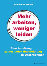 Vorderes Coverbild Mehr arbeiten, weniger leiden