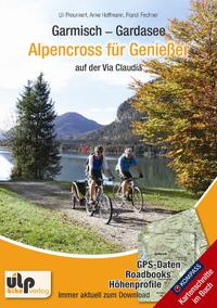 Vorderes Coverbild Garmisch - Gardasee: Alpencross für Genießer