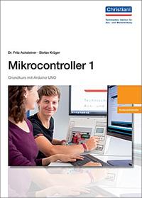Vorderes Coverbild Mikrocontroller 1 Grundkurs mit Arduino UNO