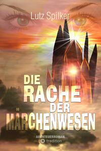 Vorderes Coverbild Die Rache der Märchenwesen