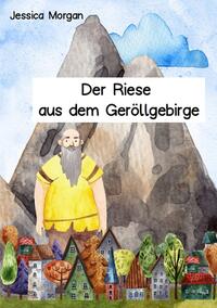 Vorderes Coverbild Der Riese aus dem Geröllgebirge