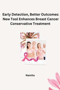 Vorderes Coverbild Early Detection, Better Outcomes: New Tool Enhances Breast Cancer Conservative Treatment