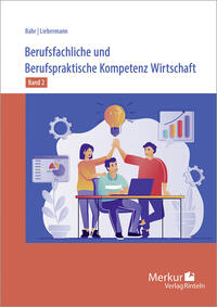 Vorderes Coverbild Berufsfachliche und Berufspraktische Kompetenz Wirtschaft Band 2