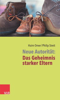 Vorderes Coverbild Neue Autorität: Das Geheimnis starker Eltern