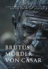 Vorderes Coverbild Brutus, Mörder von Cäsar