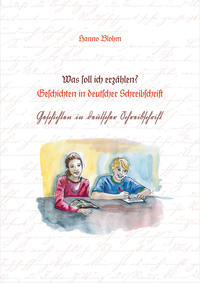 Vorderes Coverbild Was soll ich erzählen? Geschichten in deutscher Schreibschrift