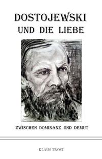 Vorderes Coverbild Dostojewski und die Liebe