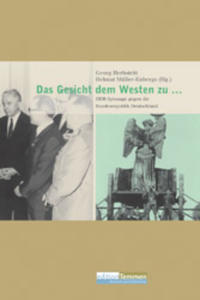 Vorderes Coverbild Das Gesicht dem Westen zu…