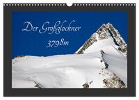 Vorderes Coverbild Der Großglockner 3798m (Wandkalender 2025 DIN A3 quer), CALVENDO Monatskalender