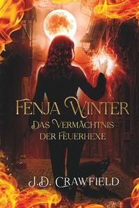 Vorderes Coverbild Fenja Winter - Das Vermächtnis der Feuerhexe