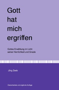 Vorderes Coverbild Gott hat mich ergriffen