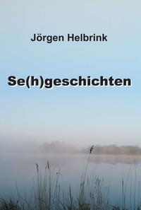 Vorderes Coverbild Se(h)geschichten
