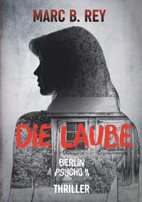 Vorderes Coverbild Berlin Psycho II : Die Laube