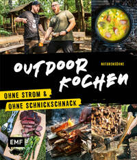 Vorderes Coverbild Outdoor Kochen – Ohne Strom und ohne Schnickschnack mit den Naturensöhnen