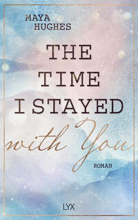 Vorderes Coverbild The Time I Stayed With You