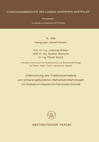 Vorderes Coverbild Untersuchung des Traktionsverhaltens von schienengebundenen Nahverkehrsfahrzeugen mit Drehstrom-Asynchron-Fahrmotor-Antrieb