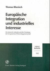 Vorderes Coverbild Europäische Integration und industrielles Interesse