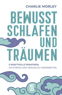 Vorderes Coverbild Bewusst schlafen und träumen