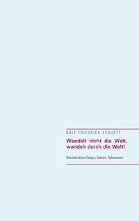 Vorderes Coverbild Wandelt nicht die Welt, wandelt durch die Welt!