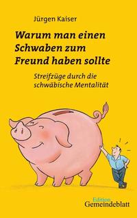 Vorderes Coverbild Warum man einen Schwaben zum Freund haben sollte