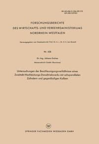 Vorderes Coverbild Untersuchungen der Beschleunigungsverhältnisse eines Zweitakt-Hochleistungs-Dieseltriebwerks mit achsparallelen Zylindern und gegenläufigen Kolben