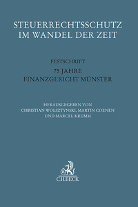 Vorderes Coverbild Festschriften, Festgaben, Gedächtnisschriften / Steuerrechtsschutz im Wandel der Zeit