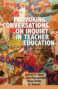 Vorderes Coverbild Provoking Conversations on Inquiry in Teacher Education
