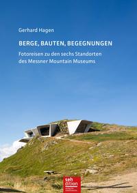 Vorderes Coverbild Berge, Bauten, Begegnungen