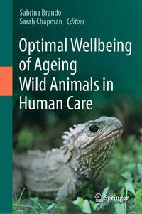 Vorderes Coverbild Optimal Wellbeing of Ageing Wild Animals in Human Care