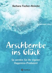 Vorderes Coverbild Arschbombe ins Glück