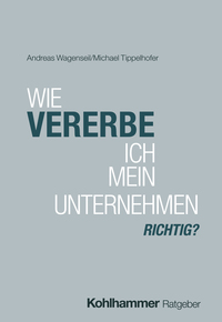 Vorderes Coverbild Wie vererbe ich mein Unternehmen richtig?