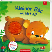 Vorderes Coverbild Mein erstes Guckloch-Fühlbuch: Kleiner Bär, wo bist du?