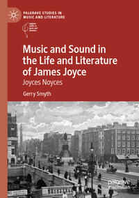 Vorderes Coverbild Music and Sound in the Life and Literature of James Joyce