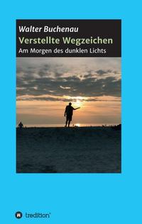 Vorderes Coverbild Verstellte Wegzeichen
