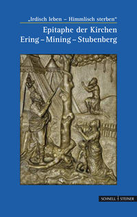 Vorderes Coverbild Epitaphe der Kirchen Ering - Mining - Stubenberg