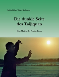 Vorderes Coverbild Die dunkle Seite des Taijiquan