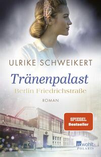 Vorderes Coverbild Berlin Friedrichstraße: Tränenpalast