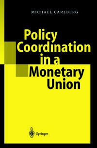 Vorderes Coverbild Policy Coordination in a Monetary Union