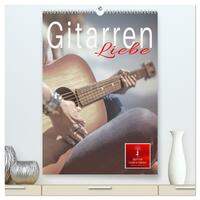Vorderes Coverbild Gitarren Liebe (hochwertiger Premium Wandkalender 2026 DIN A2 hoch), Kunstdruck in Hochglanz