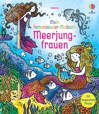Vorderes Coverbild Mein Farbenzauber-Malbuch: Meerjungfrauen
