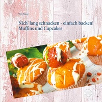 Vorderes Coverbild Nich' lang schnacken - einfach backen! Muffins und Cupcakes