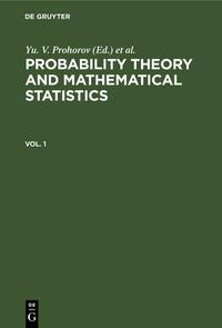 Vorderes Coverbild Probability Theory and Mathematical Statistics / Probability Theory and Mathematical Statistics. Vol. 1
