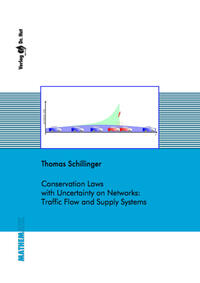 Vorderes Coverbild Conservation Laws with Uncertainty on Networks: Traffic Flow and Supply Systems