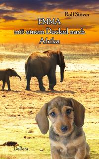 Vorderes Coverbild Emma - Mit einem Dackel nach Afrika