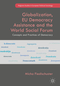 Vorderes Coverbild Globalization, EU Democracy Assistance and the World Social Forum