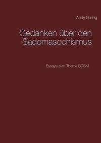 Vorderes Coverbild Gedanken über den Sadomasochismus