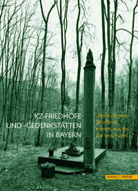 Vorderes Coverbild KZ-Friedhöfe und -Gedenkstätten in Bayern