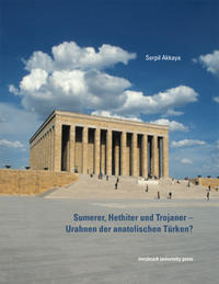 Vorderes Coverbild Sumerer, Hethiter und Trojaner – Urahnen der anatolischen Türken?