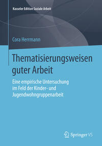 Vorderes Coverbild Thematisierungsweisen guter Arbeit